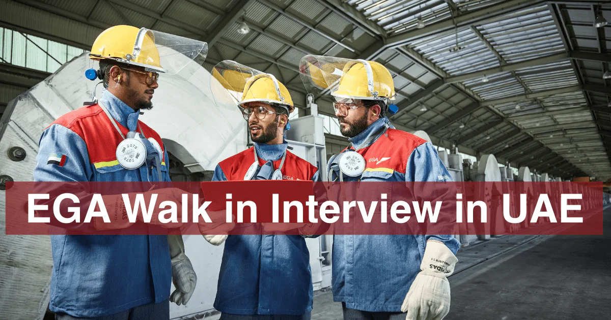 EGA Careers UAE | EGA Walk in Interview 2025
