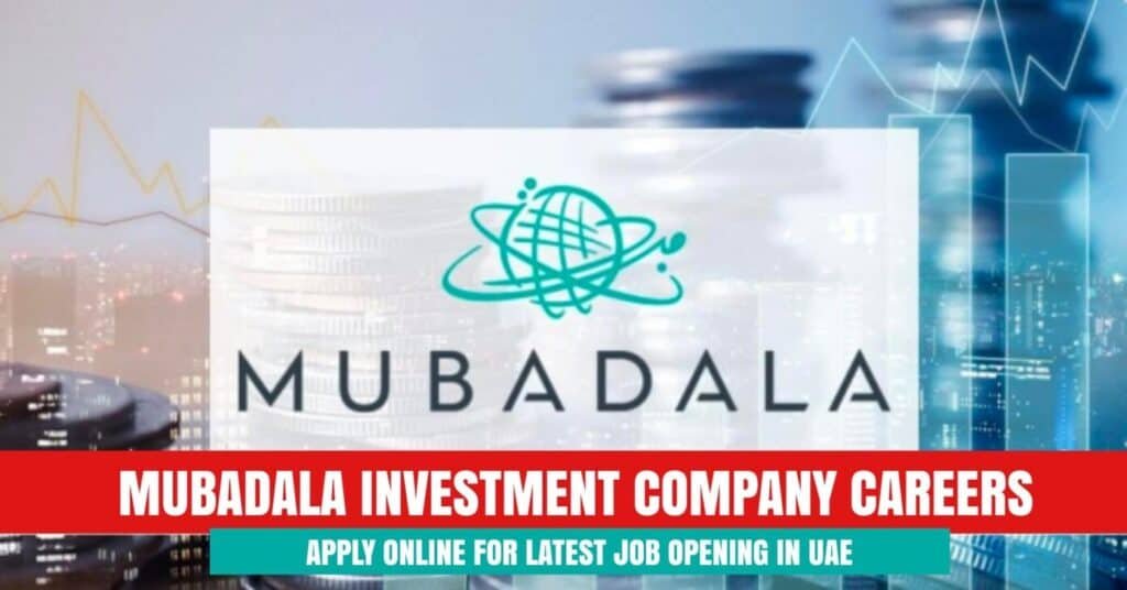 Mubadala Careers 2025 | Healthcare & Investment Jobs UAE